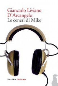  Giancarlo Liviano D'Arcangelo: Le ceneri di Mike