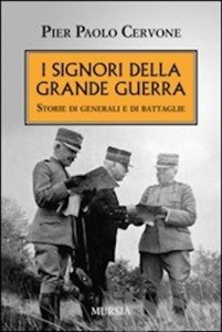 I signori della grande guerra di Pier Paolo Cervone