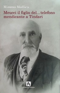 La triste vicenda di Carlo Meucci, figlio dell'inventore del telefono, racchiusa nel libro di Mòllica